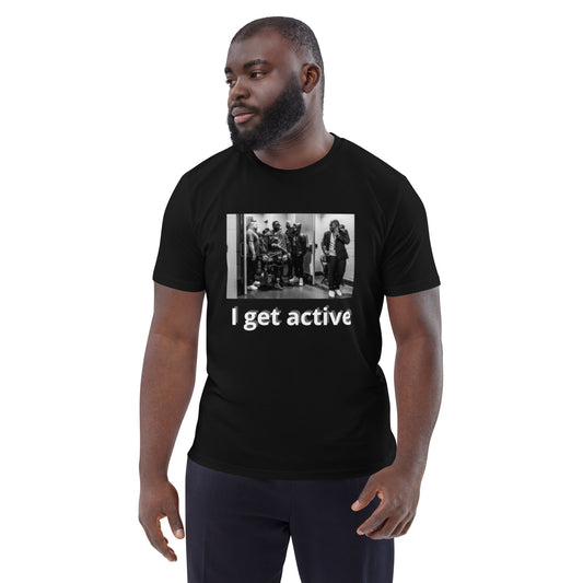 Unisex organic cotton I Get Active t-shirt