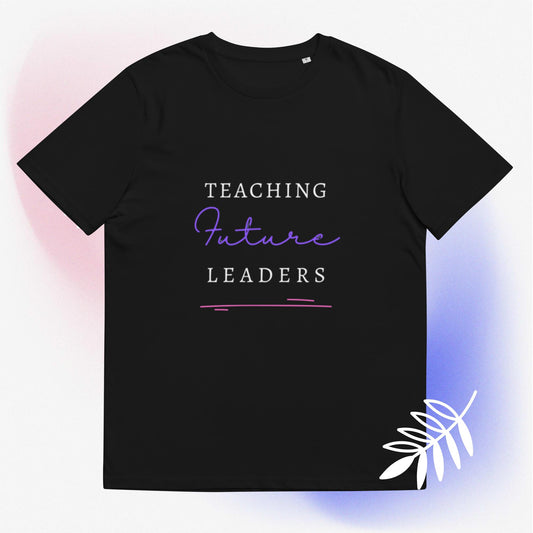 Unisex Teaching future Leaders organic cotton t-shirt